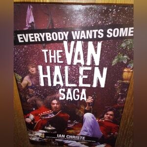 The Van Halen Saga Everybody Wants Some 2007 Hardcover By Ian Christe